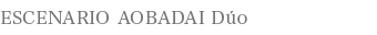 aobadai-duo
